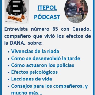 Entrevista número 65 con Casado, compañero que vivió los efectos de la DANA