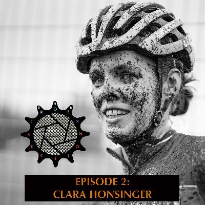 Clara Honsinger: Cyclocross, Racing During a Pandemic, Orgins and Futures - Episode 2 Clara Honsinger: Cyclocross, Racing During a Pandemic, Orgins and Futures - Episode 2