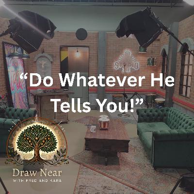 Do Whatever He Tells You