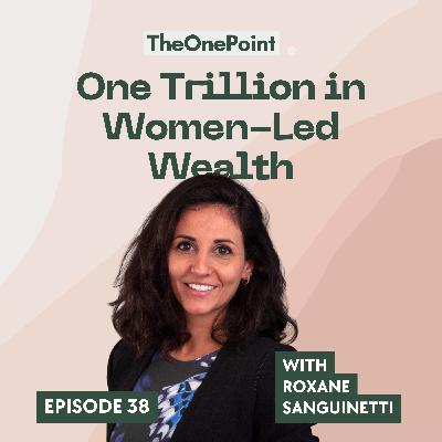 One Trillion in Women-Led Wealth