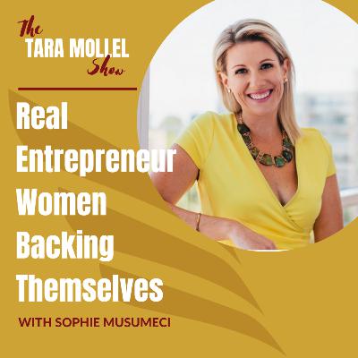 Real Entrepreneur Women Backing Themselves with Sophie Mumeci