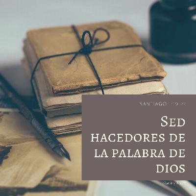 Nuestra actitud al recibir la palabra de Dios (Santiago 1:19-22)