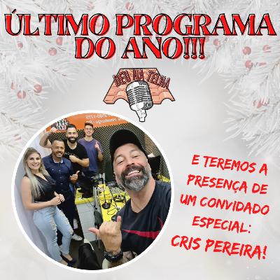 Deu na Telha - Encerramento 1° temporada com Cris Pereira