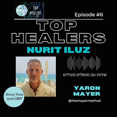 Top Healers Episode #6 Nurit Iluz NLP