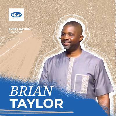 Brian Taylor: God’s Story, Our Purpose