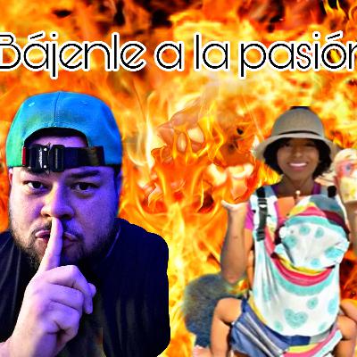 Bájenle a la pasión