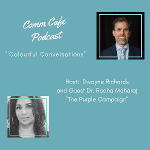 Comm Cafe Episode 68 with Dr. M - The Purple Campaign