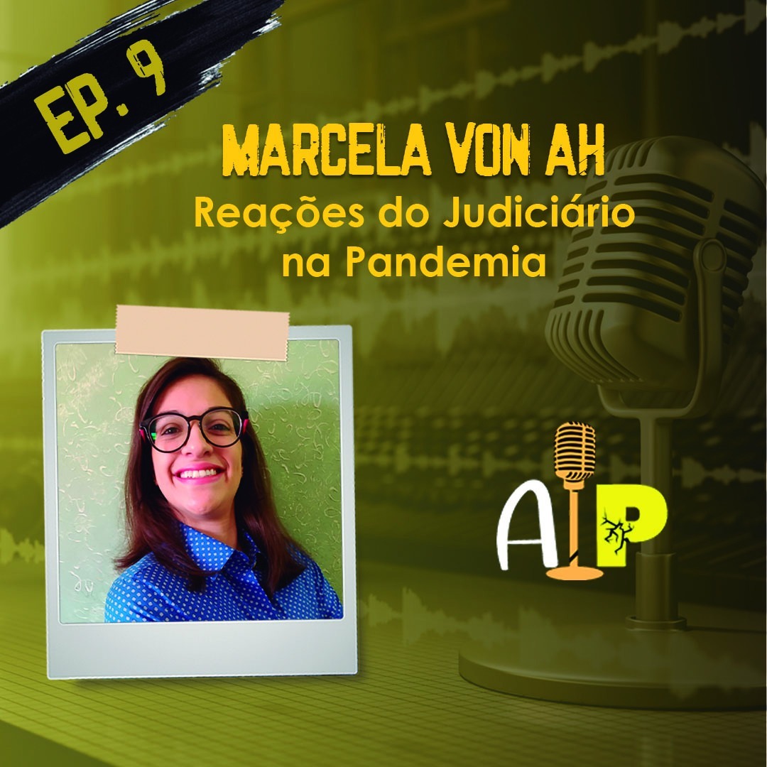 Ep.9 - Reações do Judiciário na Pandemia - Marcela Von Ah episode artwork