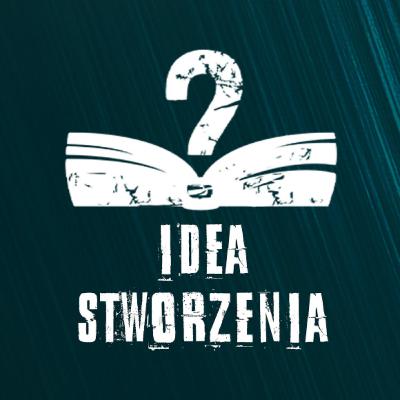 Idea stworzenia Idea stworzenia
