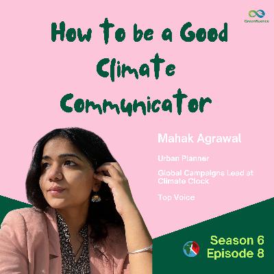 S6 EP8: How to be a Good Climate Communicator