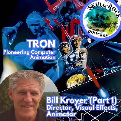 Bill Kroyer - TRON: Pioneering Computer Animation (Part 1)