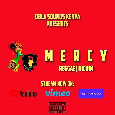 MERCY - DJ DBLA'S REGGAE X RIDDIM MIX