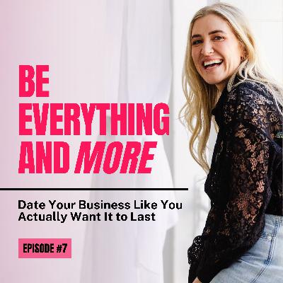 Date Your Business Like You Actually Want It to Last