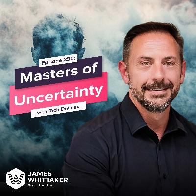 250. Masters of Uncertainty with Rich Diviney (Navy SEAL Commander) 🔱