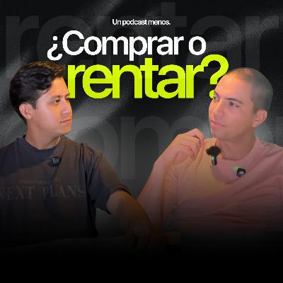 COMPRAR O RENTAR CASA : Lo que Nadie te Cuenta explicado por un financiero
