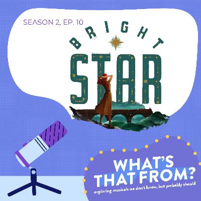 S2, Ep. 10 - Bright Star S2, Ep. 10 - Bright Star