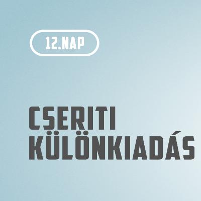 Cseriti sztrím | Tízórai Show 12.nap