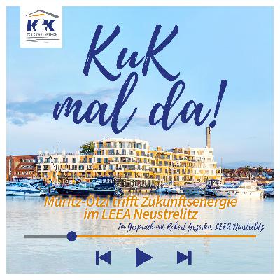 #104 Müritz-Ötzi trifft Zukunftsenergie im LEEA Neustrelitz - im Gespräch mit Robert Grzesko, LEEA Neustrelitz