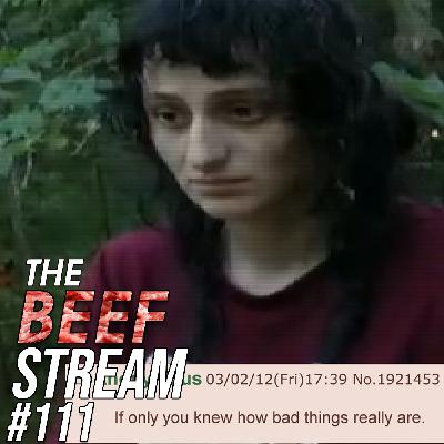 Maybe The Real Vampires Were The Friends We Made Along The Way | The BEEF STREAM #111