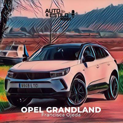 FRANCISCA OJEDA NUEVO OPEL GRANDLAND FRANCISCA OJEDA NUEVO OPEL GRANDLAND