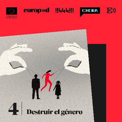 Lo mejor de 'Hoy en EL PAÍS' | La familia correcta. Episodio 4: Destruir el género