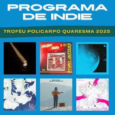 Troféu Policarpo Quaresma 2025: nossos discos nacionais favoritos da última temporada!