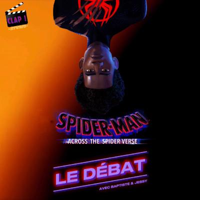 Spider-Man : Across The Spider-Verse - Le Débat (SPOILERS)