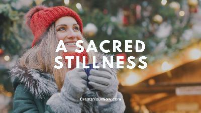 3921 A Sacred Stillness 3921 A Sacred Stillness