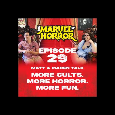 More Cults. More Horror. More Fun with Matt & Maren. More Cults. More Horror. More Fun with Matt & Maren.