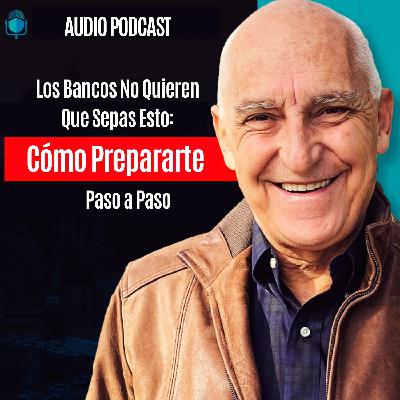 Los Bancos No Quieren Que Sepas Esto Cómo Prepararte Paso a Paso Los Bancos No Quieren Que Sepas Esto Cómo Prepararte Paso a Paso