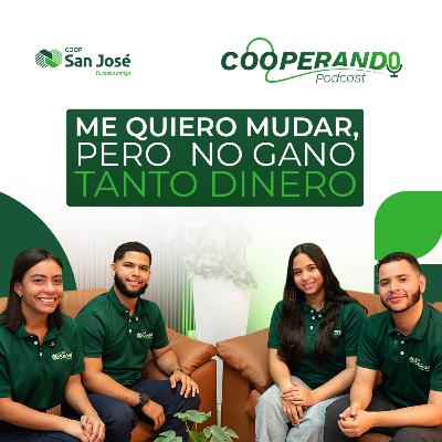 EP 1: Me quiero mudar, pero no gano tanto dinero