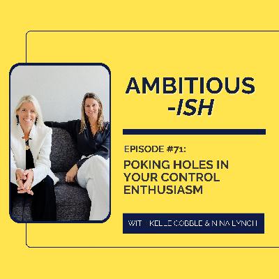 71. Poking Holes in Your Control Enthusiasm 71. Poking Holes in Your Control Enthusiasm