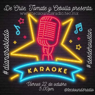 De Chile, Tomate y Cebolla 22 Oct 2021 Kareoke en Ingles