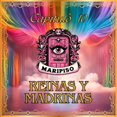 T5 Capítulo 10: Reinas y Madrinas