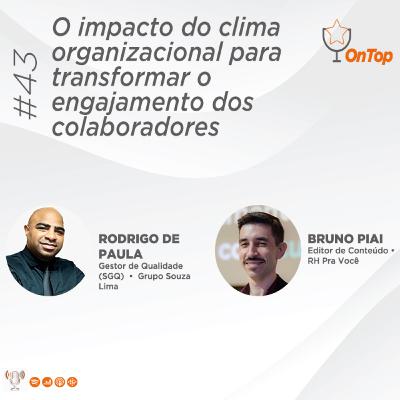 #43 - O impacto do clima organizacional para transformar o engajamento dos colaboradores