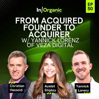 E50: From Acquired Founder to Serial Acquirer at Veza Digital