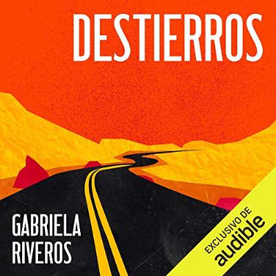 Destierros [Exiles] (Audiolibro) | Prueba Gratis