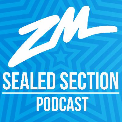 ZM's Sealed Section Podcast - December 2nd