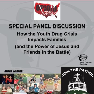 The Youth Drug Crisis (and the Power of Jesus and Friends) (Panel – 1/21/22 – NCS New Canaan) The Youth Drug Crisis (and the Power of Jesus and Friends) (Panel – 1/21/22 – NCS New Canaan)