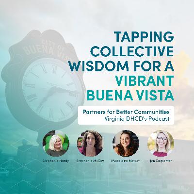 73 | Tapping Collective Wisdom for a Vibrant Buena Vista
