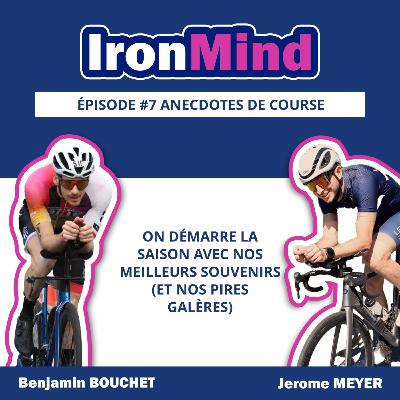 Episode 8 : Anecdotes de course , on démarre la saison avec nos meilleurs souvenirs (et nos pires galères)