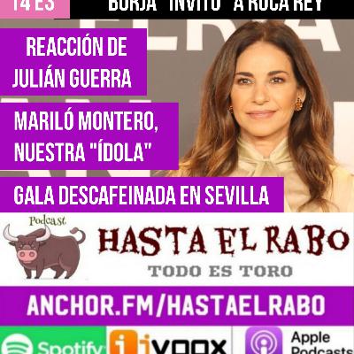 T4 E3 BORJA JIMÉNEZ "INVITA" A ROCA REY, CON VICTORINOS 🎙️ MARILÓ MONTERO, NUESTRA "IDOLA" EN LA GALA DE SAN ISIDRO  🎙️ JULIÁN GUERRA ESTALLA EN "ONE TORO" ✓ VALDEMORILLO, PRIMERAS CLAVES