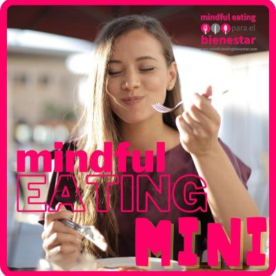 Mindful Eating MINI | 10 minutos antes de comer 🥣 🥪 🥗