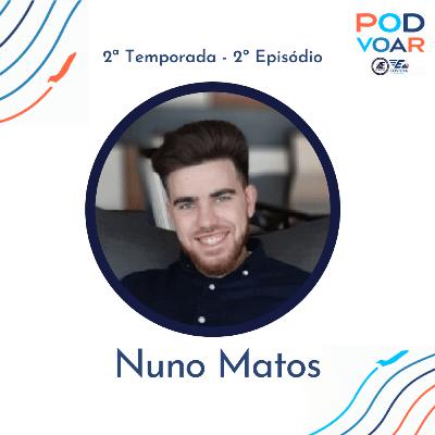 Episódio 2 - T2 | Nuno Matos