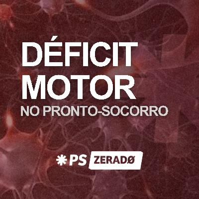 Déficit Motor no PS: o Passo a Passo que Você Precisa Saber Déficit Motor no PS: o Passo a Passo que Você Precisa Saber