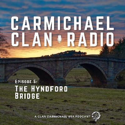 Episode 5: The Hyndford Bridge