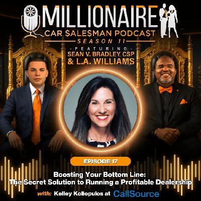 EP 11:17 Boosting Your Bottom Line: The Secret Solution to Running a Profitable Dealership