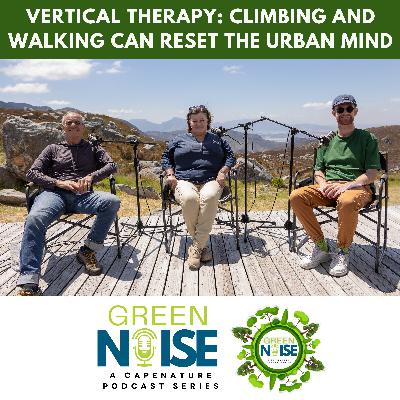 S3 - Episode 2: Vertical Therapy - Climbing and Walking Can Reset The Urban Mind
