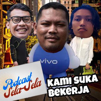 Episode#8 Pekerjaan Episode#8 Pekerjaan