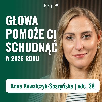 Postanowienia noworoczne - czy mogą się udać? | Anna Kowalczyk-Soszyńska
